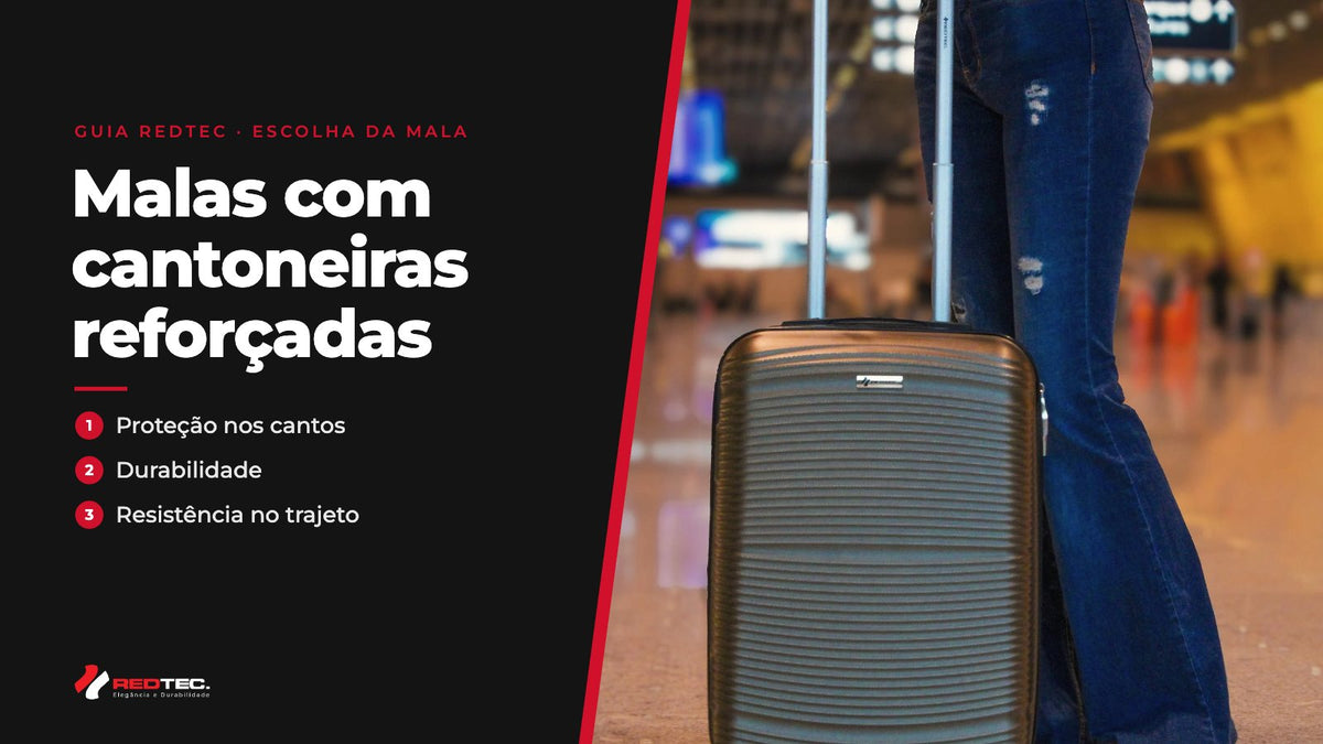 Malas com cantoneiras reforçadas